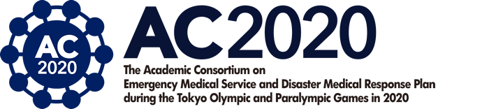 The Academic Consortium on Emergency Medical Service and Disaster Medical Response Plan during the Tokyo Olympic and Paralympic Games in 2020